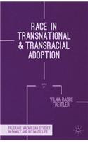 Race in Transnational and Transracial Adoption