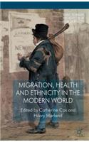 Migration, Health and Ethnicity in the Modern World