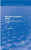 Routledge Revivals: Mahatma Gandhi's Ideas (1929)