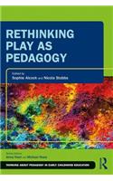 Rethinking Play as Pedagogy