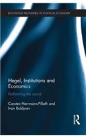 Hegel, Institutions and Economics