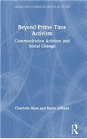 Beyond Prime Time Activism