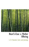 Heart's-Ease a Mother Offering