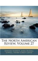 North American Review, Volume 27