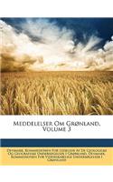 Meddelelser Om Grønland, Volume 3