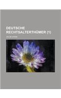 Deutsche Rechtsalterthumer (1 )