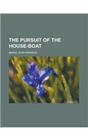 The Pursuit of the House-Boat