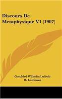 Discours De Metaphysique V1 (1907)