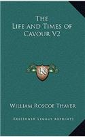 The Life and Times of Cavour V2