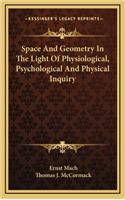 Space And Geometry In The Light Of Physiological, Psychological And Physical Inquiry