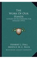 Work of Our Hands