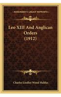 Leo XIII And Anglican Orders (1912): (English)