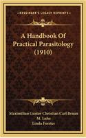 Handbook Of Practical Parasitology (1910)