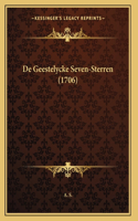 De Geestelycke Seven-Sterren (1706)