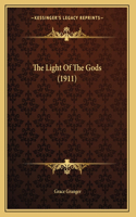 The Light Of The Gods (1911)