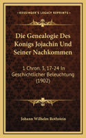 Die Genealogie Des Konigs Jojachin Und Seiner Nachkommen