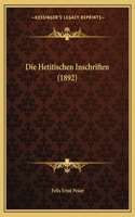 Die Hetitischen Inschriften (1892)