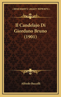 Il Candelajo Di Giordano Bruno (1901)