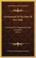 Government Of The State Of New York: A Survey Of Its Organization And Functions (1915)