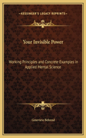 Your Invisible Power