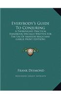 Everybody's Guide to Conjuring