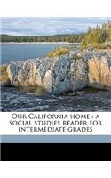 Our California Home