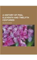 A History of Pisa, Eleventh and Twelfth Centuries