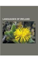 Languages of Ireland: English Language, Etymological List of Counties of Ireland, Fingalian Language, Goidelic Substrate Hypothesis, Hiberno(English)
