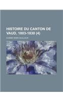 Histoire Du Canton de Vaud, 1803-1830 (4)