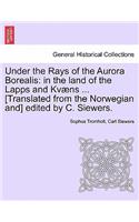 Under the Rays of the Aurora Borealis
