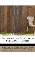 Americans in Process: (English)