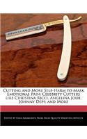 Cutting and More Self-Harm to Mask Emotional Pain: Celebrity Cutters Like Christina Ricci, Angelina Jolie, Johnny Depp, and More