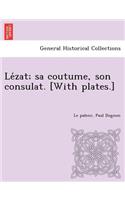 Zat; Sa Coutume, Son Consulat. [With Plates.]