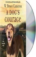 Dog's Courage: A Dog's Way Home Novel