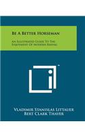 Be A Better Horseman