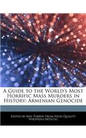 A Guide to the World's Most Horrific Mass Murders in History