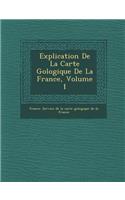 Explication de La Carte G Ologique de La France, Volume 1