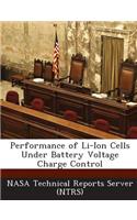Performance of Li-Ion Cells Under Battery Voltage Charge Control
