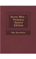 Seven Men - Primary Source Edition: (English)