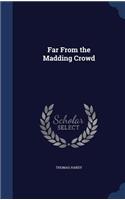Far From the Madding Crowd