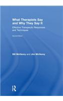 What Therapists Say and Why They Say It