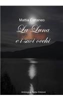 La Luna E I Suoi Occhi