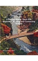A Simpler Way to Teach ESL Beginners