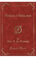 Herself-Ireland (Classic Reprint)