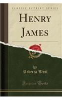 Henry James (Classic Reprint)