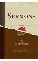 Sermons, Vol. 1 of 2 (Classic Reprint)