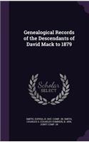 Genealogical Records of the Descendants of David Mack to 1879