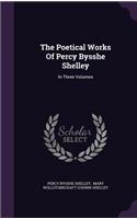 The Poetical Works of Percy Bysshe Shelley