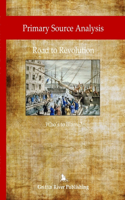 Primary Source Analysis: Road to Revolution - Who's to Blame?