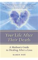 Your Life After Their Death